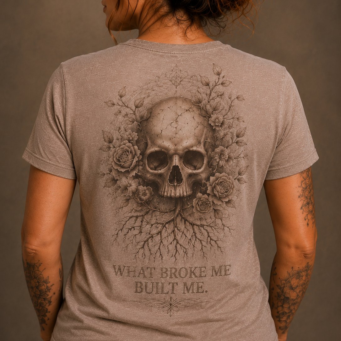 What Broke Me Built Me. T-Shirt